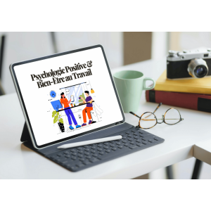 Psychologie positive & bien-être au travail